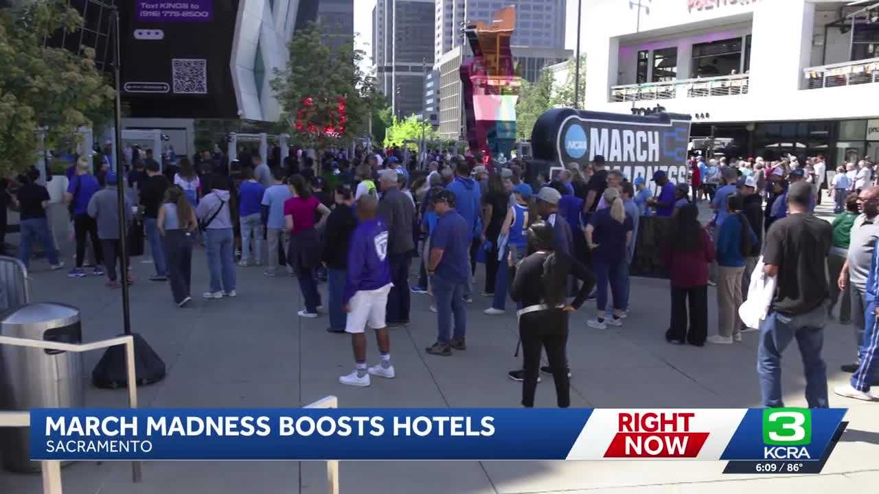 kcra.com - Denzen Cortez - March Madness brings hotel boom to Sacramento