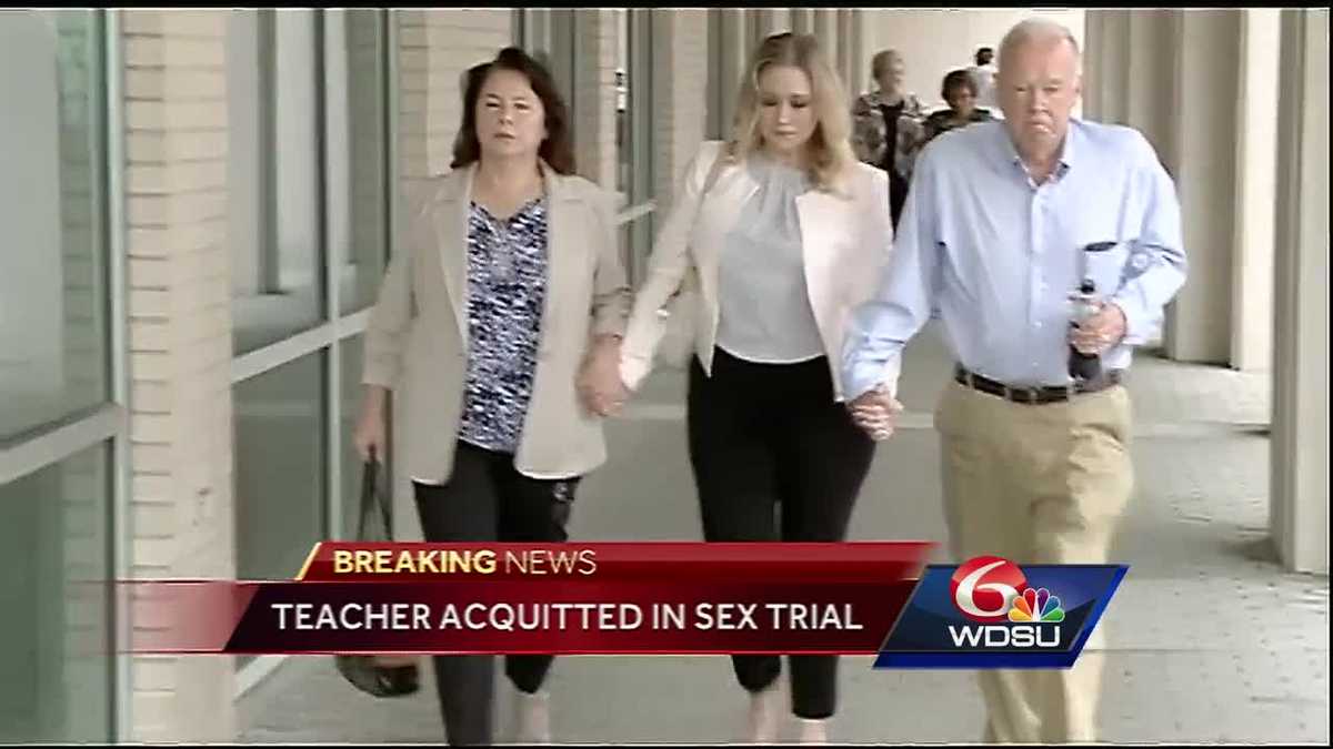 Former Destrehan Hs Teacher Acquitted In Sex Trial Because Of