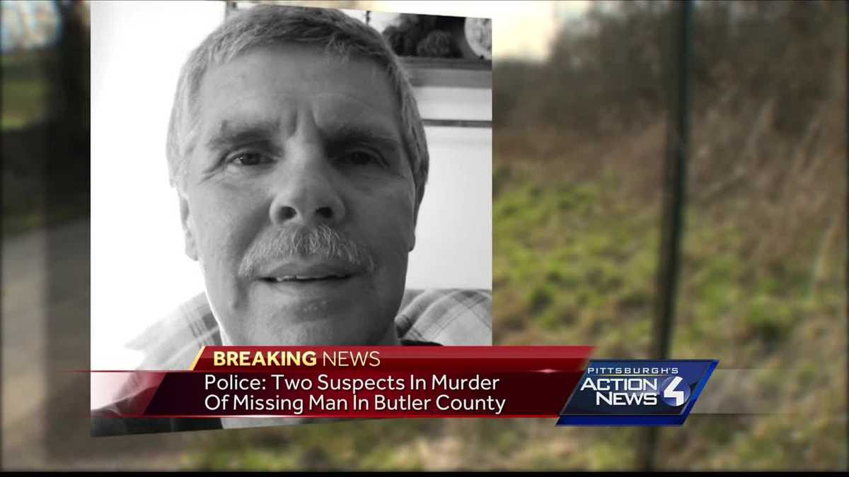 Police: Two suspects in murder of missing man in Butler County