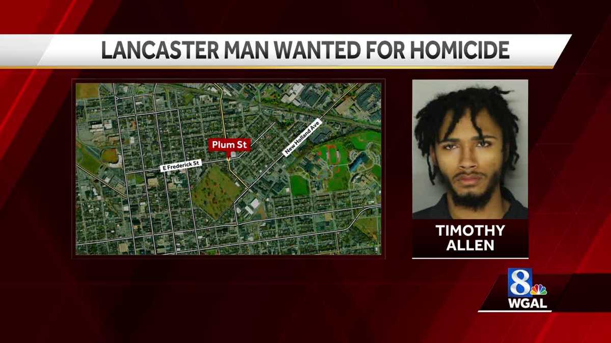 Suspect wanted in connection to deadly Lancaster shooting