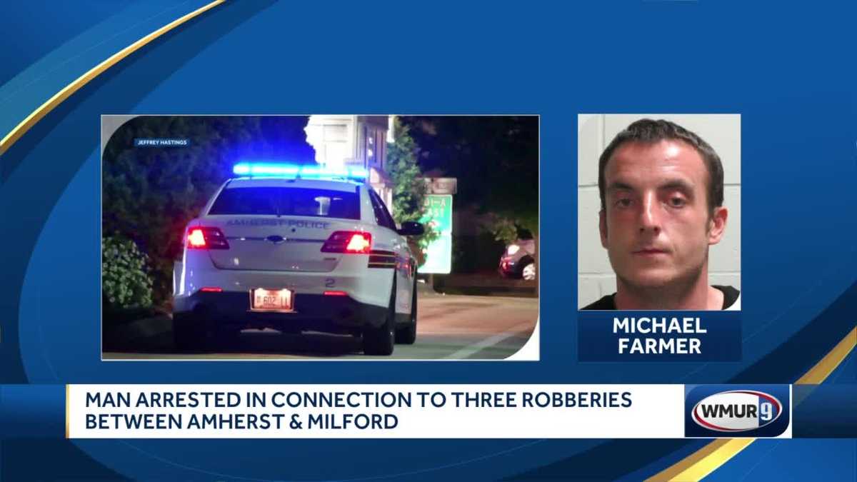 Man arrested in connection to robberies in Amherst, Milford