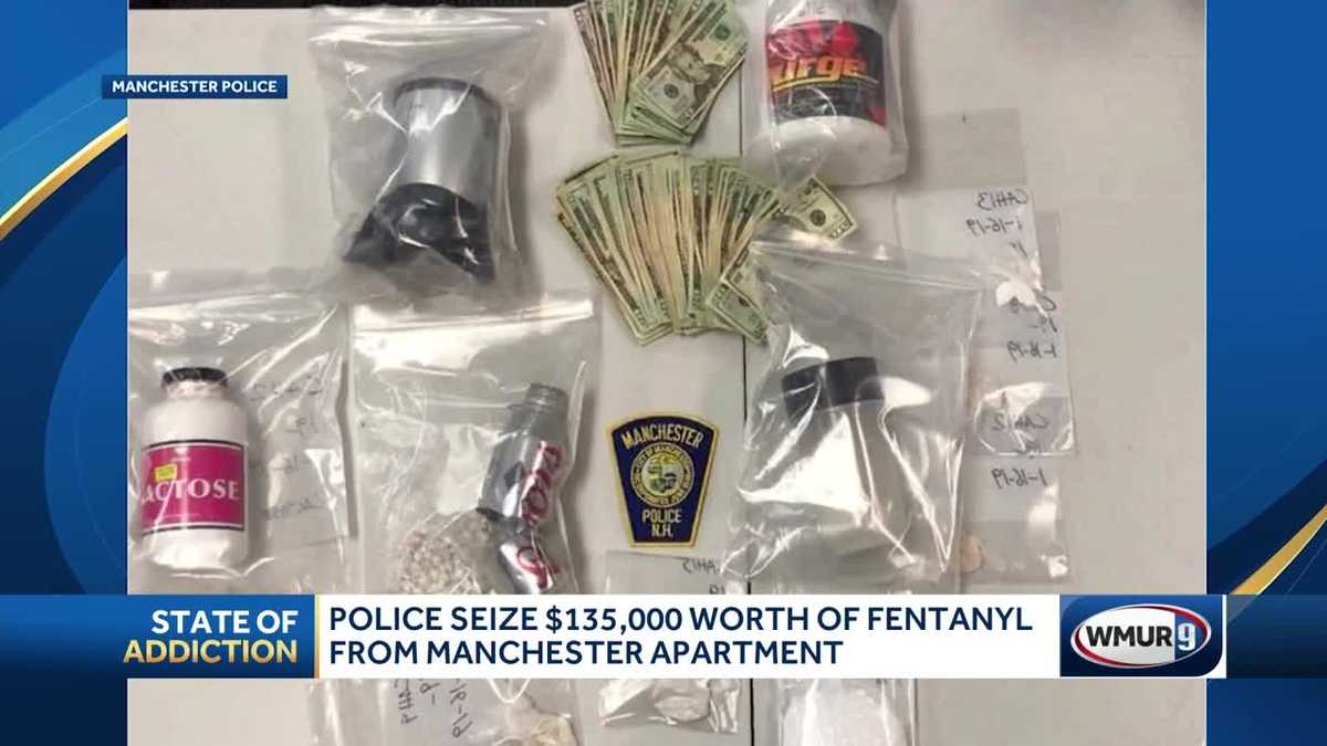 $135,000 worth of fentanyl seized in Manchester bust, police say