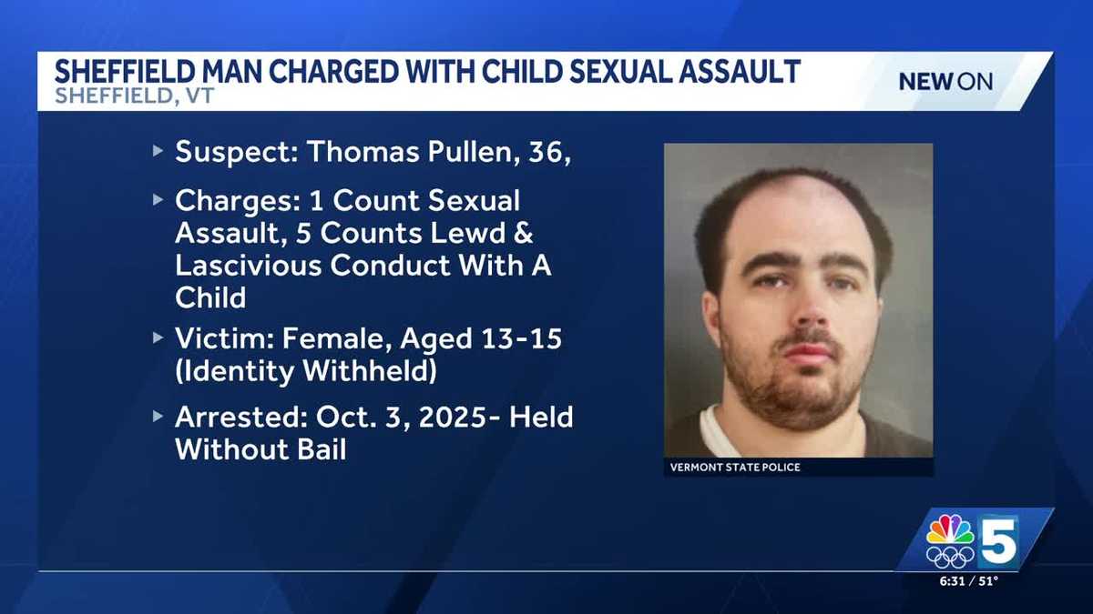 Sheffield man faces multiple child sexual assault charges after Vermont State Police investigation
