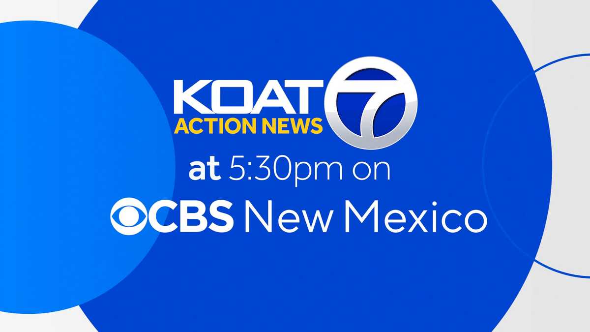 KOAT announces debut of Action 7 News at 5:30 pm on CBS New Mexico - KOAT