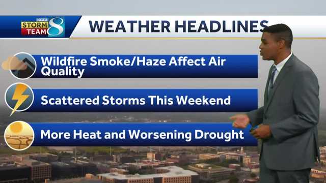 Iowa weather: Wildfire smoke lingers today with scattered storm chances this weekend - Vimarsana News