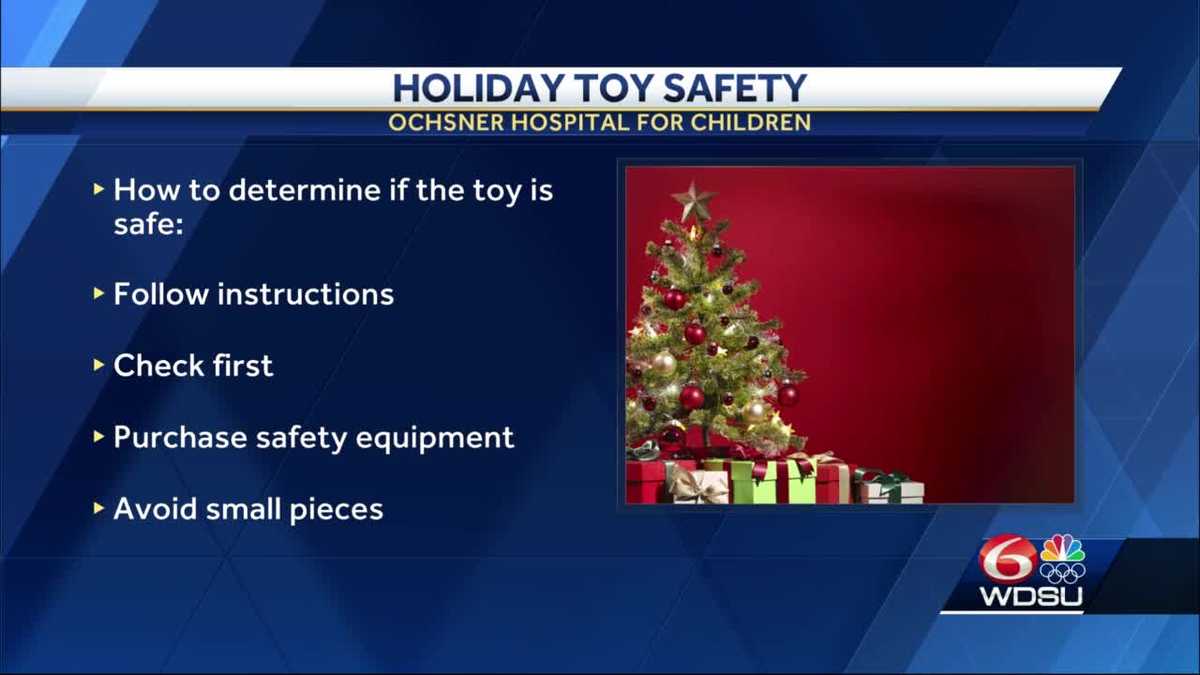 Ochsner Health offers holiday toy safety tips for kids Ochsner Health offers holiday toy safety tips for kids