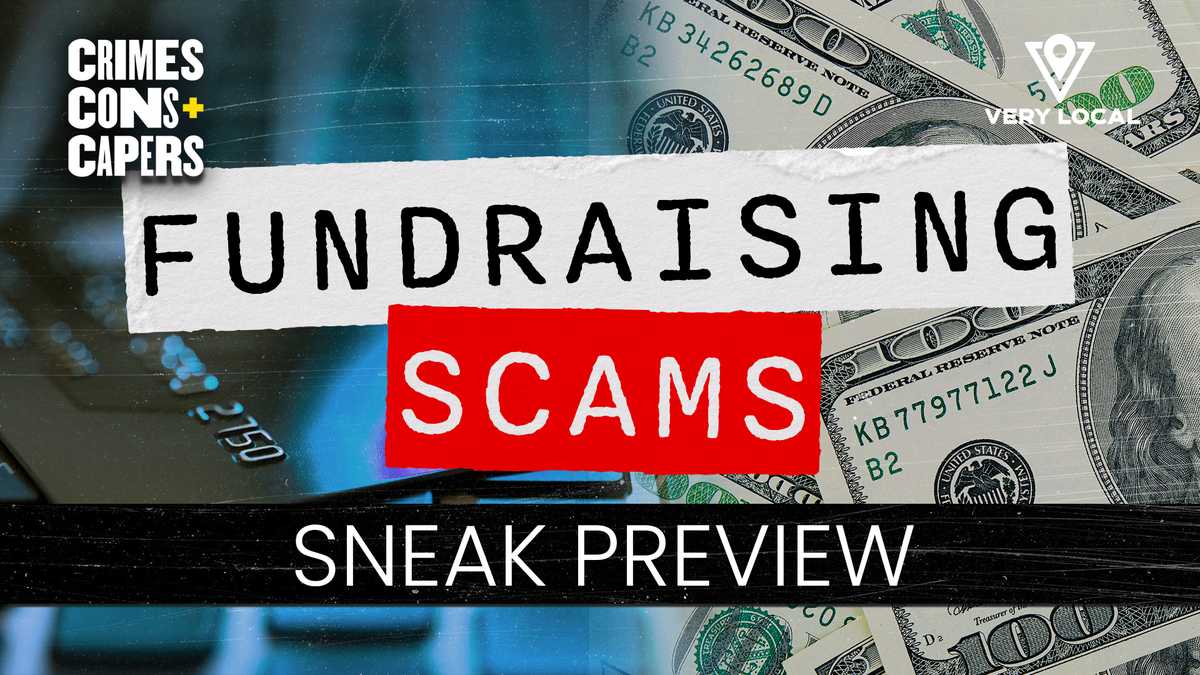 Crime, Cons, and Scammers: Fundraising Scams