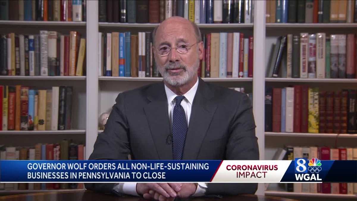 Governor orders all non-life-sustaining businesses in Pennsylvania to close