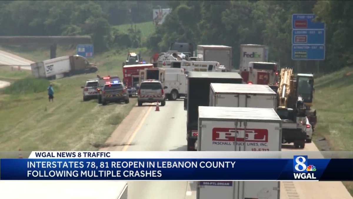 Crashes closed parts of Interstate 81 and Interstate 78 in Lebanon County