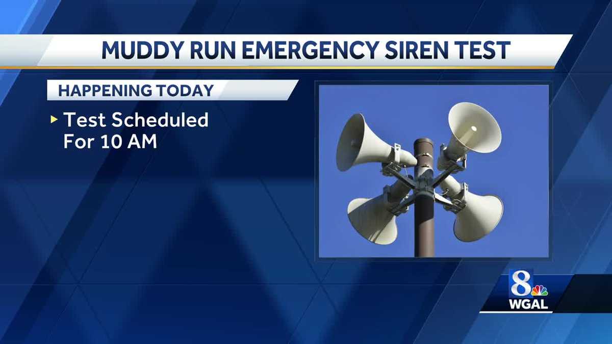 Muddy Run Emergency Siren Test Scheduled 7139