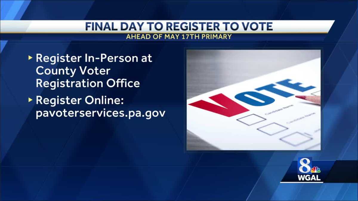 May 2 last day to register to vote in Pennsylvania Primary